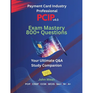 PCIP v4.0 Exam Mastery: 800+ Questions - Paperback
