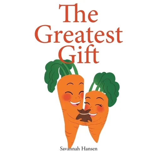The Greatest Gift: An Embryo Adoption Story - Paperback