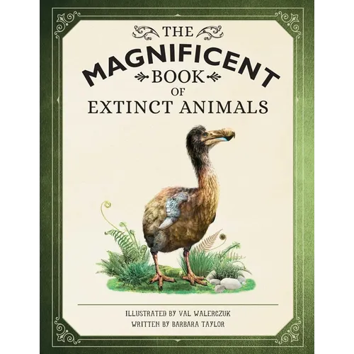 The Magnificent Book of Extinct Animals - Hardcover