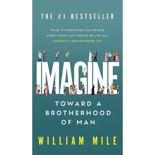 Imagine: Toward a Brotherhood of Man - Hardcover