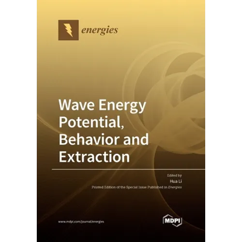 Wave Energy Potential, Behavior and Extraction - Paperback