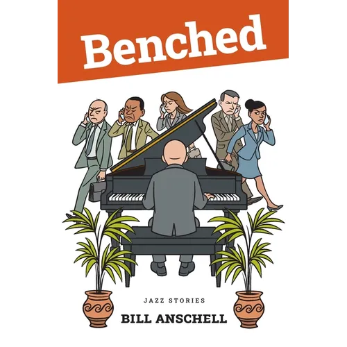 Benched: Jazz Stories - Paperback
