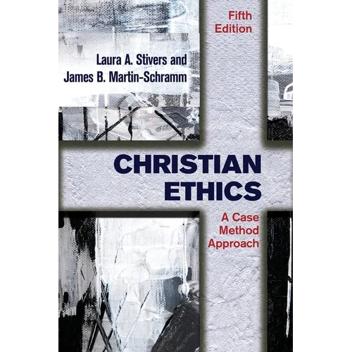 Christian Ethics: A Case Method Approach - Paperback