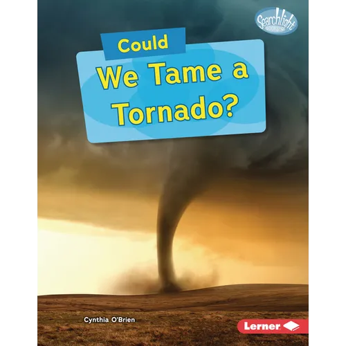 Could We Tame a Tornado? - Library Binding