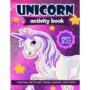 Unicorn Activity Book: For Kids Ages 8-12 100 pages of Fun Educational Activities for Kids coloring, dot to dot, mazes, puzzles, word search, and more - Paperback