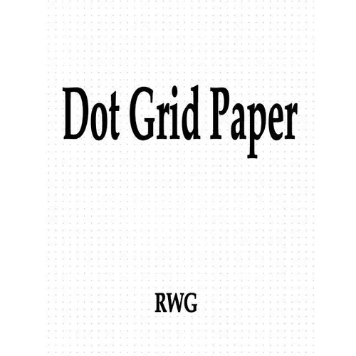Dot Grid Paper: 50 Pages 8.5" X 11" - Paperback