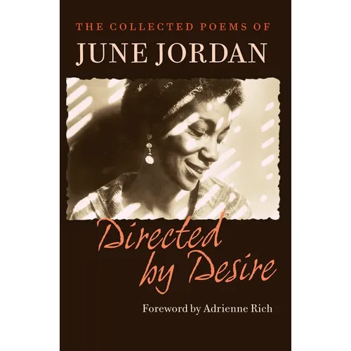 Directed by Desire: The Collected Poems of June Jordan - Paperback