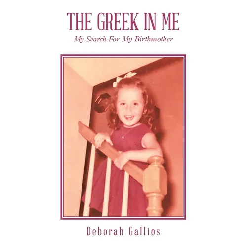 The Greek in Me: My Search For My Birthmother - Paperback