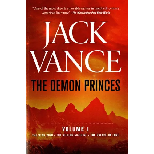 The Demon Princes, Vol. 1: The Star King * the Killing Machine * the Palace of Love - Paperback