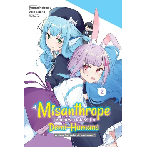 A Misanthrope Teaches a Class for Demi-Humans, Vol. 2 (Manga) - Paperback