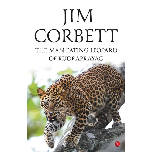 The Man Eating Leopard Of Rudraprayag - Paperback