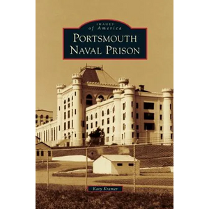 Portsmouth Naval Prison - Hardcover