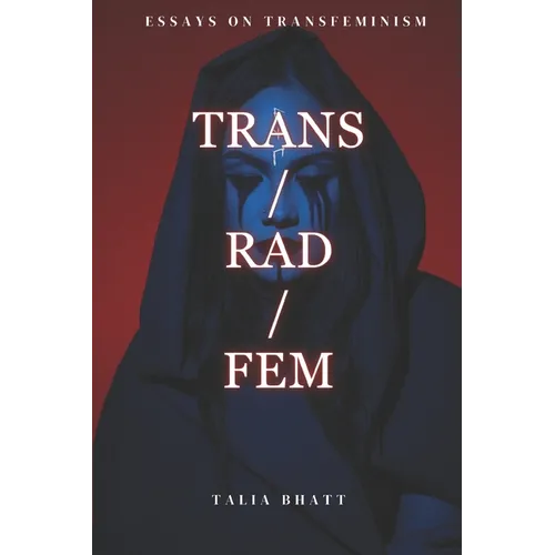 Trans/Rad/Fem - Paperback