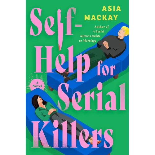 Self-Help for Serial Killers - Hardcover