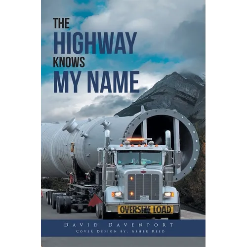 The Highway Knows My Name - Paperback