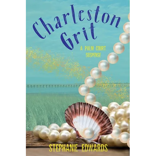 Charleston Grit: A Palm Court Suspense - Paperback