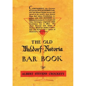 The Old Waldorf Astoria Bar Book 1935 Reprint - Paperback