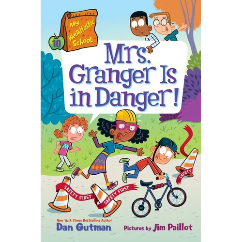 My Weirdtastic School #10: Mrs. Granger Is in Danger! - Hardcover