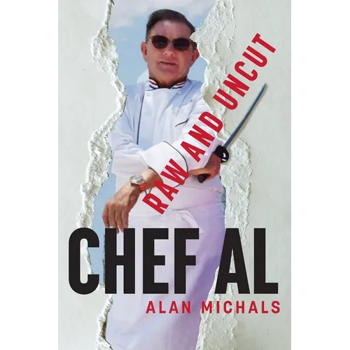 Chef Al Raw and Uncut - Paperback