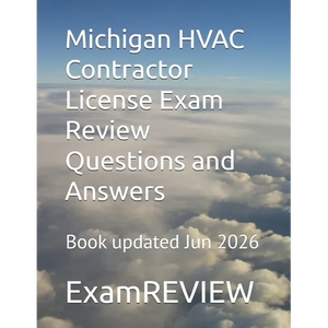 Michigan HVAC Contractor License Exam Review Questions and Answers - Paperback