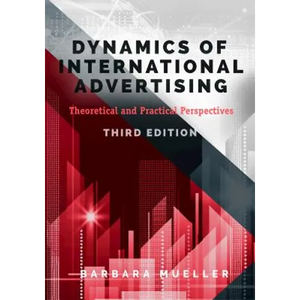 Dynamics of International Advertising: Theoretical and Practical Perspectives - Paperback