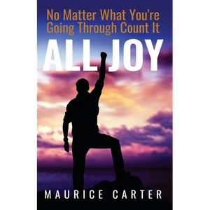 No Matter What You're Going Through, Count It All Joy - Paperback