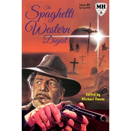 The Spaghetti Western Digest: Issue One - Paperback