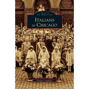 Italians in Chicago - Hardcover