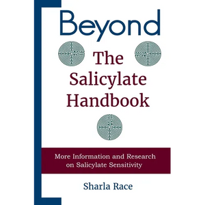 Beyond the Salicylate Handbook: More Information and Research on Salicylate Sensitivity - Paperback