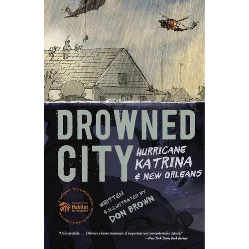 Drowned City: Hurricane Katrina and New Orleans: A Graphic Novel - Paperback