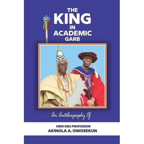 The King in Academic Garb - Paperback