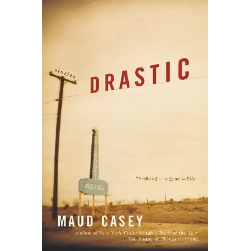 Drastic: Stories - Paperback