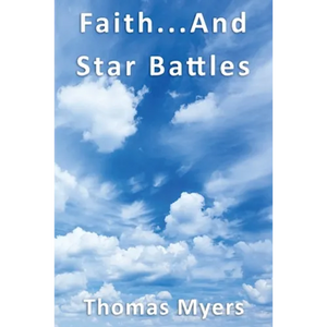 Faith... and Star Battles - Paperback
