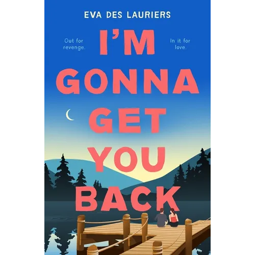 I'm Gonna Get You Back - Hardcover