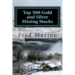 Top 500 Gold and Silver Mining Stocks: Metalproofing Your Portfolio from the Coming Inflation Shock - Paperback