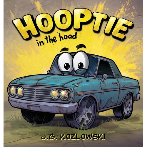 Hooptie in the Hood - Hardcover