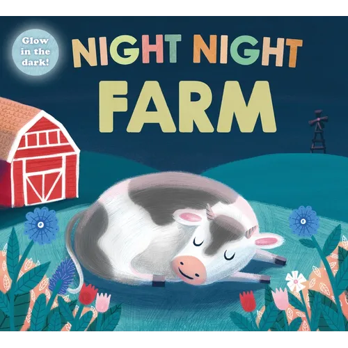 Night Night Farm (Night Night Books): A Cozy, Rhyming Bedtime Book - Board Book