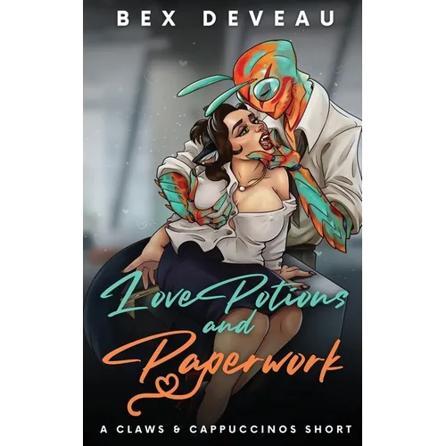Love Potions and Paperwork - Paperback