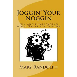 Joggin' Your Noggin: Fun and Challenging Word Games for Seniors - Paperback