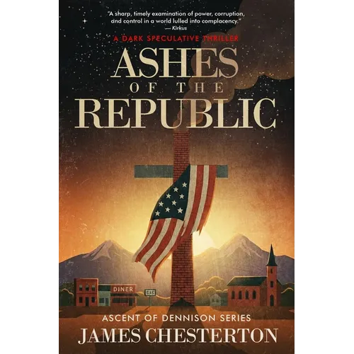 Ashes of the Republic: A Dark Speculative Thriller - Paperback