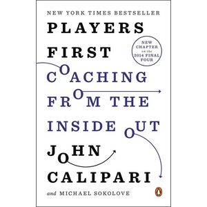 Players First: Coaching from the Inside Out - Paperback