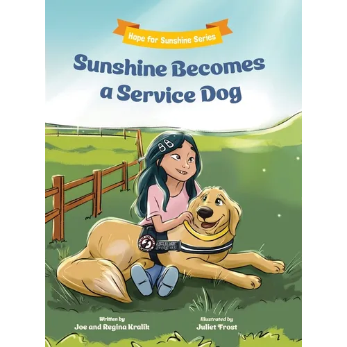 Sunshine Becomes a Service Dog - Hardcover