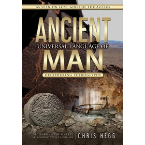 Ancient Universal Language of Man: Deciphering Petroglyphs - Paperback