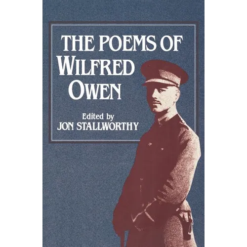 The Poems of Wilfred Owen the Poems of Wilfred Owen - Paperback