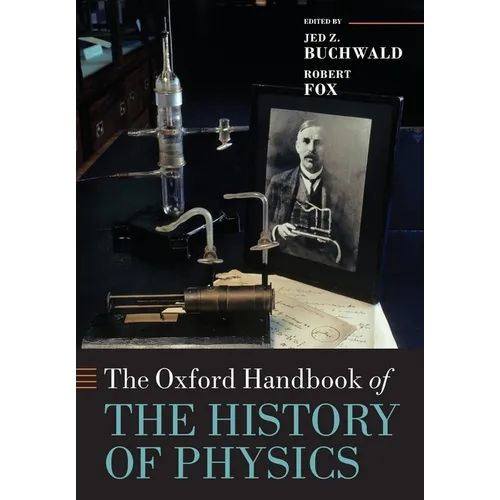 The Oxford Handbook of the History of Physics - Paperback