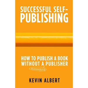 How to publish a book without a bloodsucking publisher: a 7-step guide to self-publishing a book on amazon - Paperback