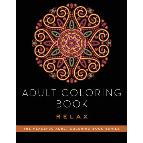 Adult Coloring Book: Relax - Paperback