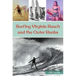 Surfing Virginia Beach and the Outer Banks - Paperback