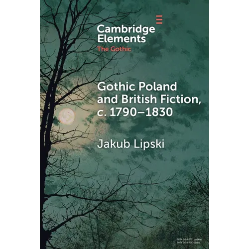 Gothic Poland and British Fiction, c. 1790-1830 - Hardcover