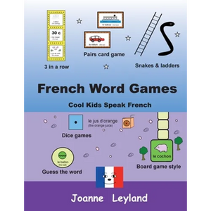 French Word Games: Cool Kids Speak French - Paperback